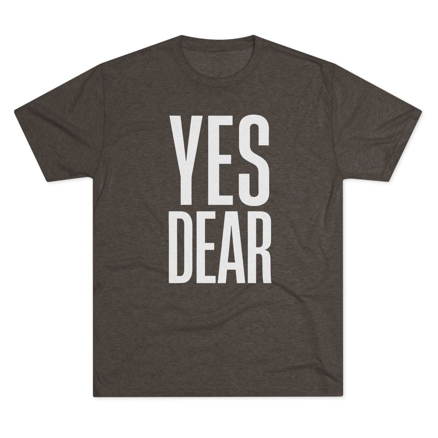 Yes Dear T-Shirt