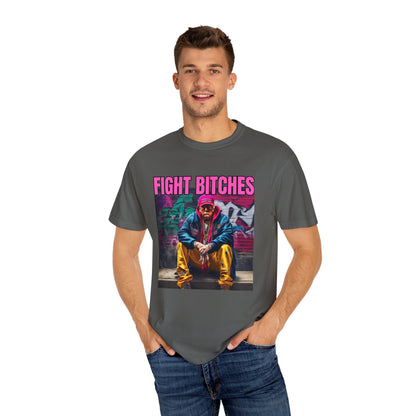 Fight Bitches Unisex Garment-Dyed T-shirt