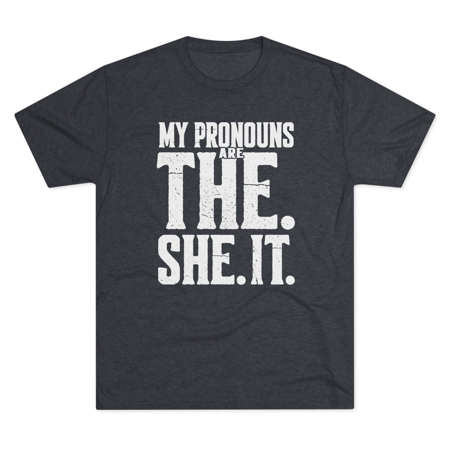 The She It Pronouns Crew Tee