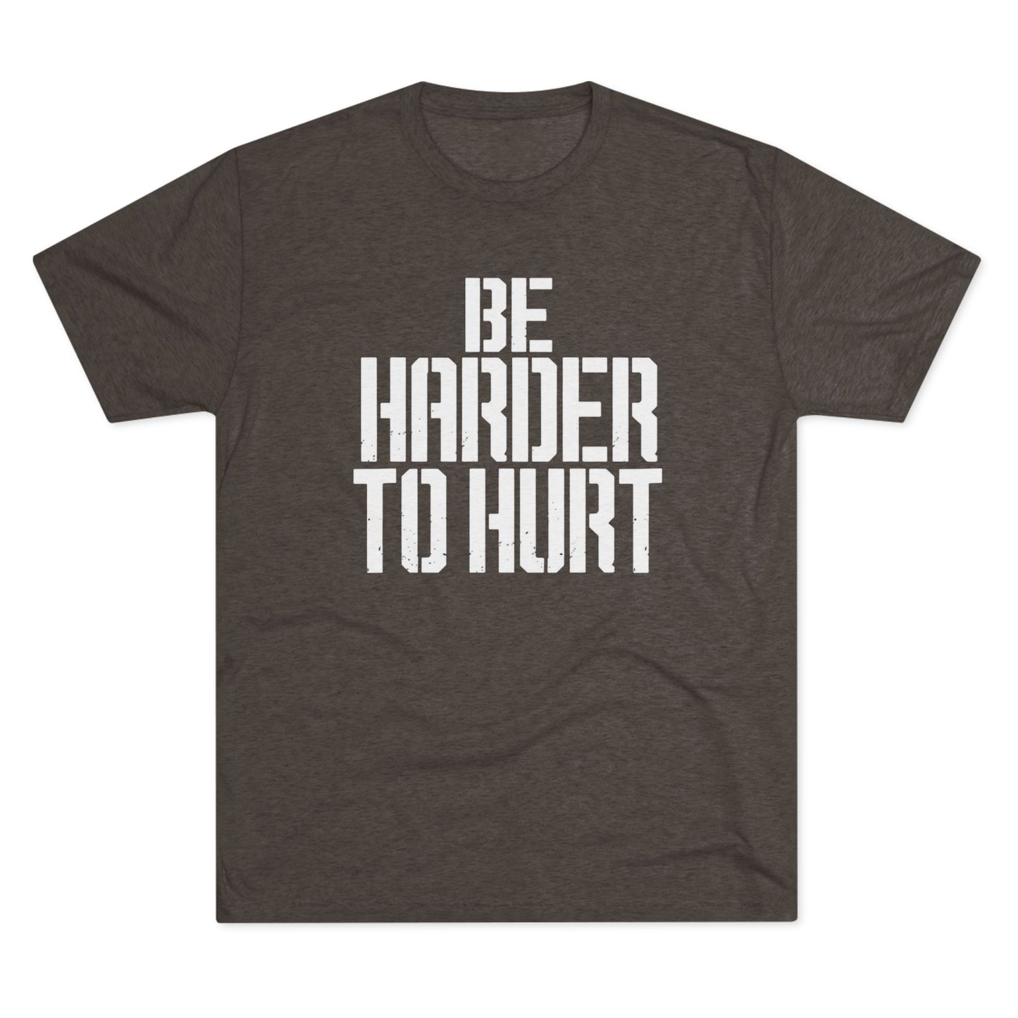 Be Harder to Hurt T‑Shirt