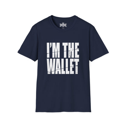 I'm The Wallet T-Shirt