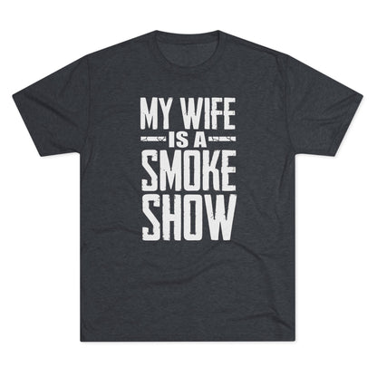 My Wife is A Smoke Show T-Shirt