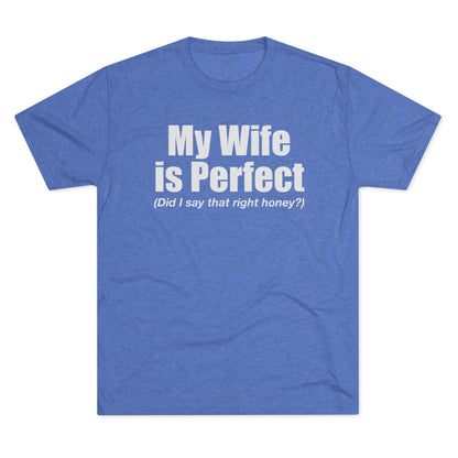 My Wife Is Perfect T-Shirt