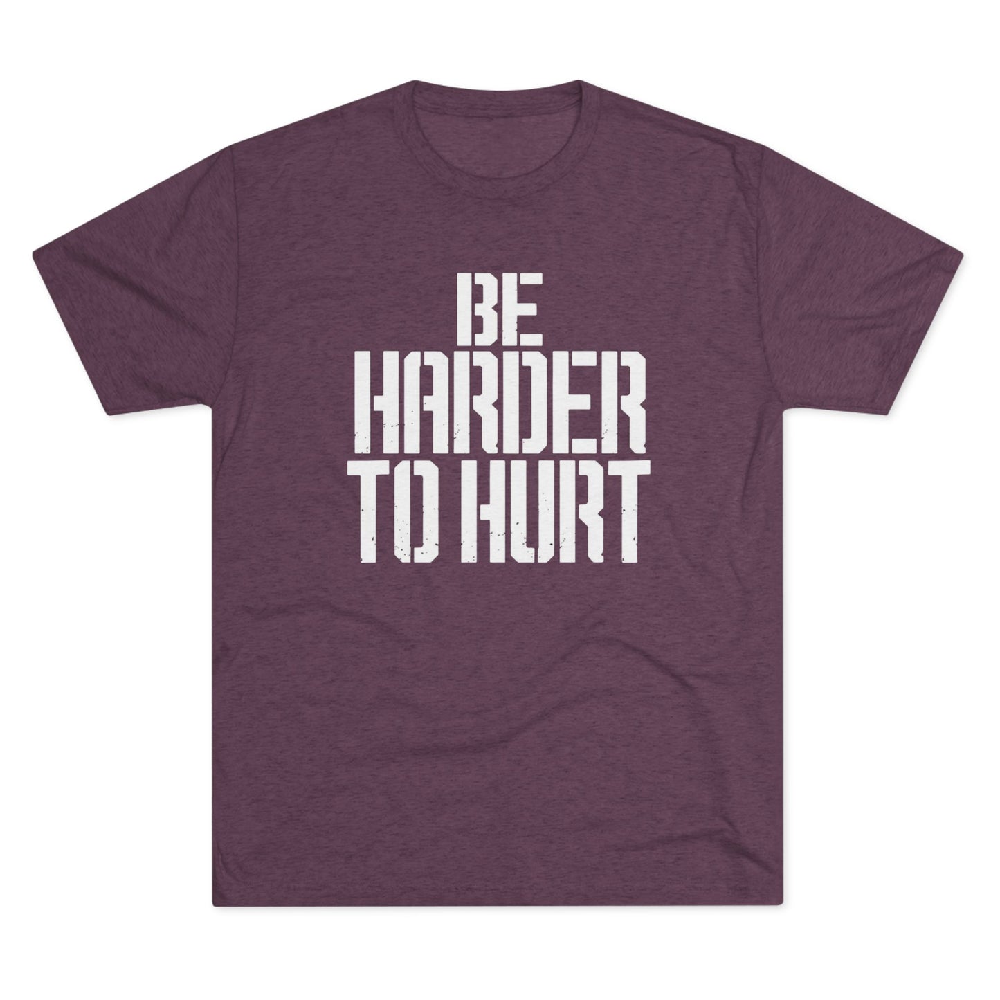 Be Harder to Hurt T‑Shirt