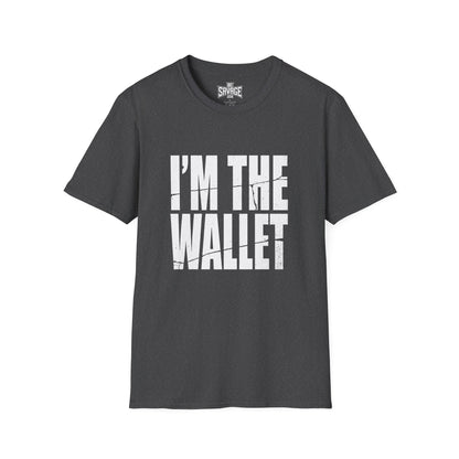 I'm The Wallet T-Shirt